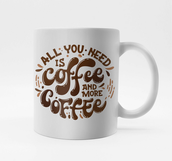 All You Need Mug